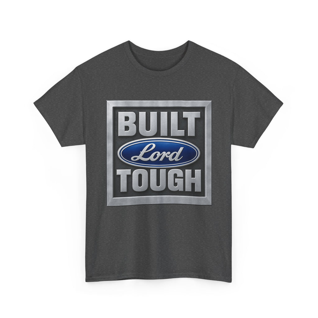Built Lord Tough T-Shirt | Religious Faith Graphic Tee
